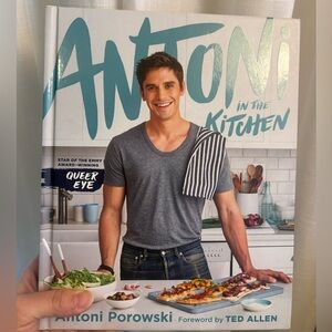 Antoni in the Kitchen Cookbook